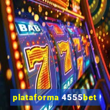 plataforma 4555bet